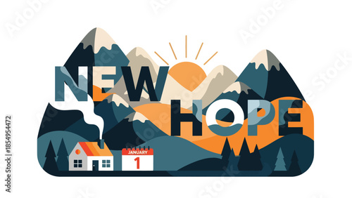 Modern flat vector illustration of New Year New Hope morning sunrise over mountains with small house and January 1 calendar, calm winter scene, ideal for background