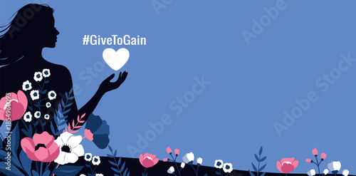 Vector banner with space for text, woman holding a heart surrounded flowers. Blue background, motivational hashtag GiveToGain. For Women's Day, March 8, wellness campaigns, social media, empowerment