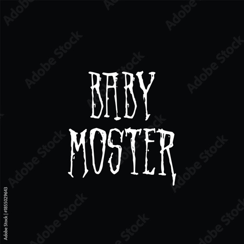 Baby Monster scary typography design in metal rock horror style