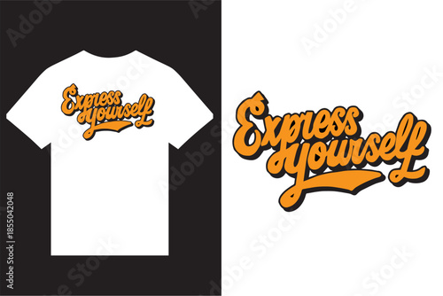 Express Yourself Calligraphy Typography T Shirt Design, White Calligraphy T Shirt Design Vector For Print. Unique T Shirt Design.