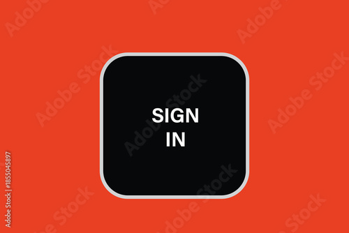 Print Button, web template, sign in, banner label, vector symbol.


