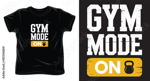 gym mode on graphic victor art t-shirt design print template