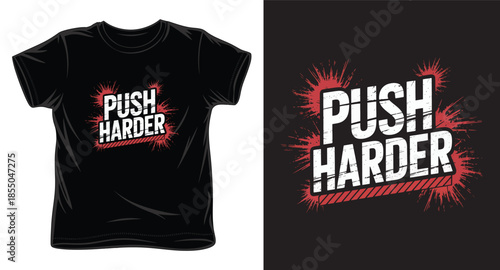 push harder graphic victor art t-shirt design print template
