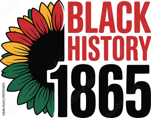 Black History 1865 with Sunflower T-Shirt Design