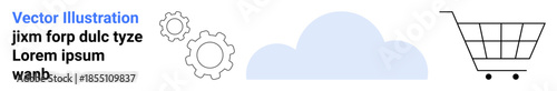 Cloud computing, e-commerce, online services, digital management, technology solutions, data storage. Minimalist design with a cloud, gears shopping cart. Cloud computing and e-commerce concept