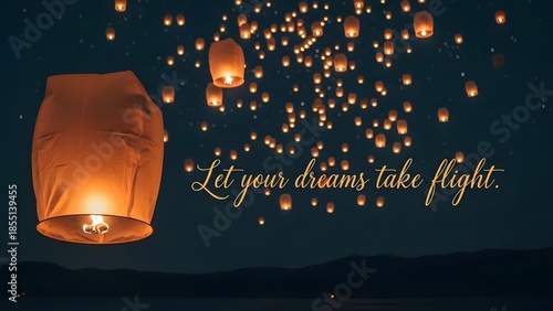 Inspirational quote typography over ultra realistic glowing lanterns floating in night sky, hope and peace concept, warm cinematic light, premium stock image