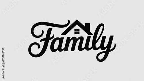 A stylish black "family" script typography logo with an integrated house silhouette signifying home and belonging Vector