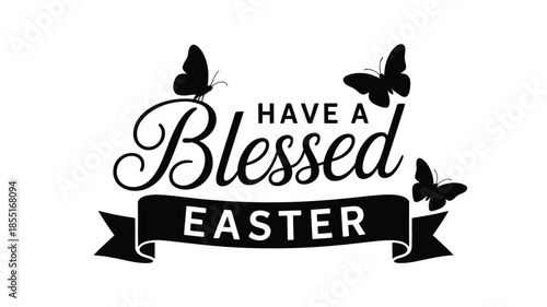 Have a blessed easter elegant typography with butterflies and banner design Vector