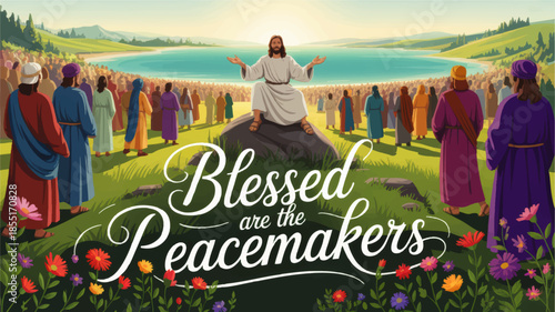 Sermon on the Mount illustration with Jesus teaching crowd by lake, Blessed are the Peacemakers Bible quote, Christian art