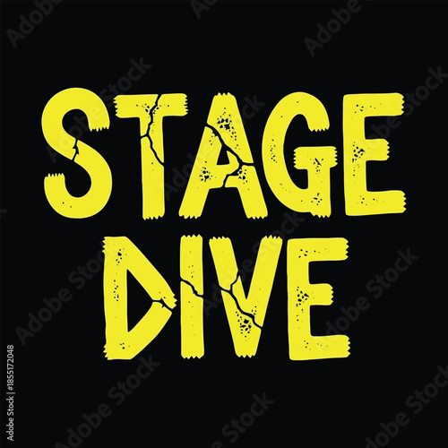 Grungy Rock Style "Stage Dive" Typography with Cracked Texture on Black Background