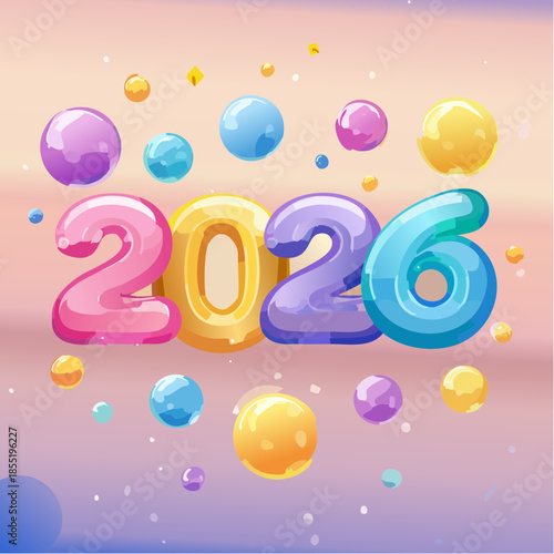 Vibrant 2026 numbers surrounded by colorful floating bubbles