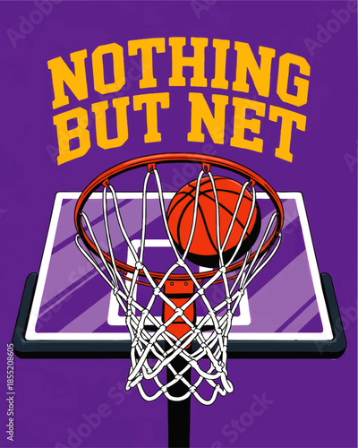 Nothing But Net basketball illustration, slam dunk ball swish through hoop on purple background, sports motivation poster design