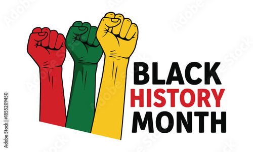 Raised fists in pan african colors and text celebrating black history month prominently displayed