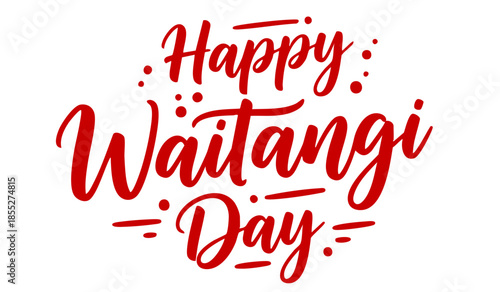 Waitangi day. 6 february New Zealand. Hand lettering design for Waitangi day. Vector illustration Hand drawn text for New Zealand holiday. Script. Calligraphic design for print card, banner, poster.