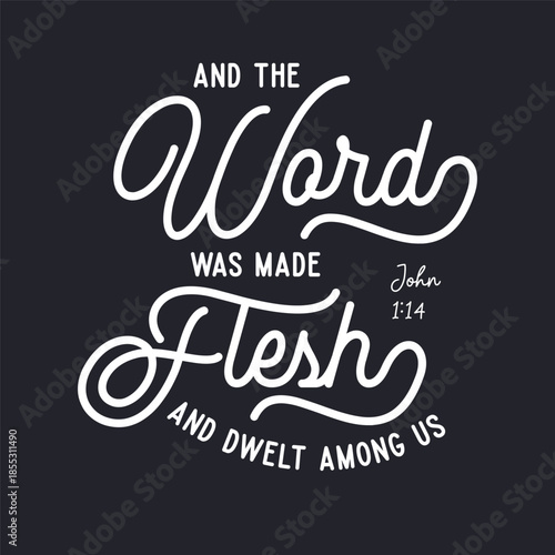 The Word Was Made Flesh Christian Calligraphy Bible Verse Vector