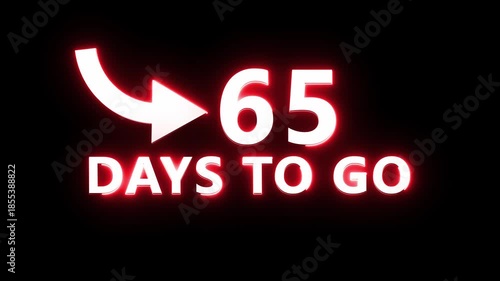 65 days counting animation. Neon  days  to go number. Neon countdown day text animation.