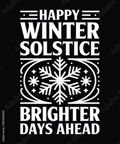 Happy winter solstice brighter days ahead