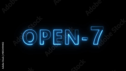 Open 7 hours text animation. Neon number animation.