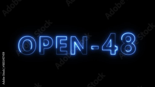 Open 48 hours text animation. Neon number animation.