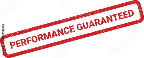 Official style red rubber stamp indicating Performance Guaranteed status for quality assurance endorsement