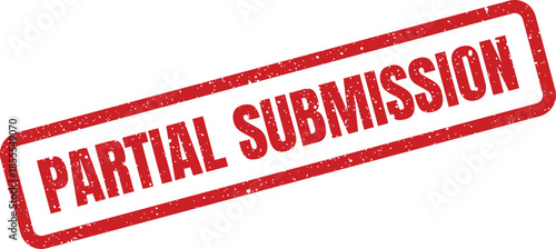 Rectangular grunge rubber stamp displaying bold text indicating a partial submission for review