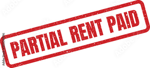 Rectangular grunge rubber stamp featuring bold text that indicates a partial rent payment has been made