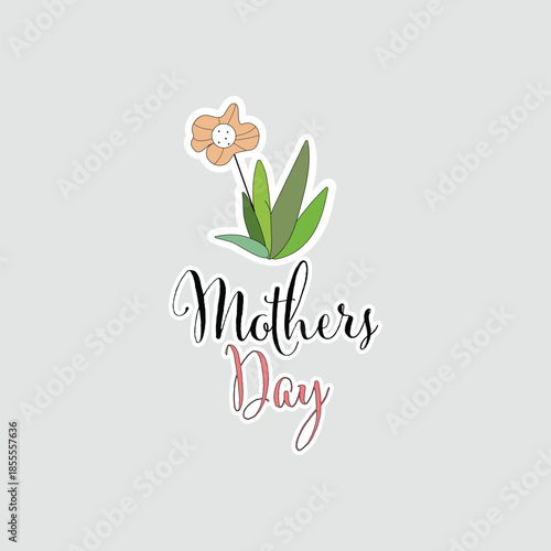 Mothers Day flower illustration. Simple vector sticker with blooming daisy-like flower and cursive text, ideal for maternal appreciation cards, gift tags, or spring holiday greetings