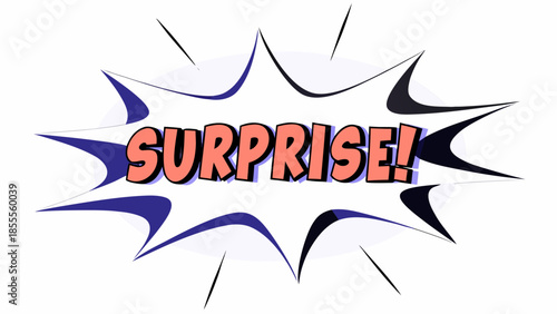 Surprise comic book speech bubble with explosion effect in red text on white background