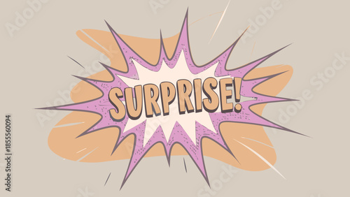 Surprise comic book style pop art word in speech bubble on tan background