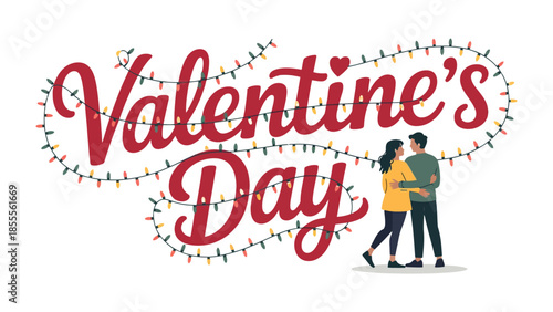 Valentine's Day Embrace: A loving couple shares a tender moment beneath a garland of twinkling lights, surrounded by the words Valentine's Day, Celebrating the spirit of love and affection.
