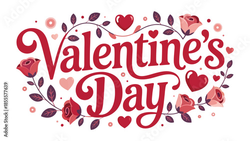 Valentine's Day Greeting: An elegant Valentine's Day greeting design, perfect for expressing love and affection, embellished with roses, hearts, and decorative floral elements.