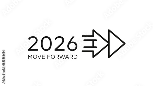 Black and white illustration of 2026 with an arrow pointing right and move forward text on a white background.