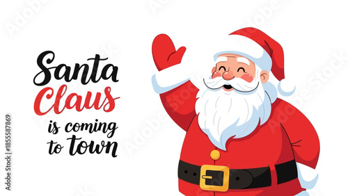 Santa Claus is coming to town - Festive illustration with a jolly Santa Claus waving hello