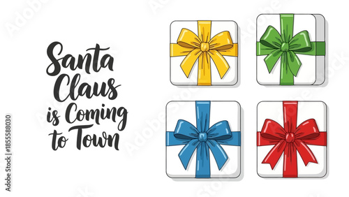 Festive Christmas Gift Boxes with Santa Claus is Coming to Town Message