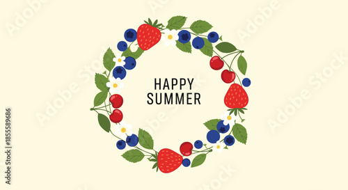 Circular wreath of strawberries, blueberries, and cherries with green leaves and white flowers surrounding the words Happy Summer.
