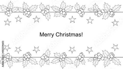 A black and white Merry Christmas greeting card border design with hand-drawn holly, berries, and stars for coloring or printing.