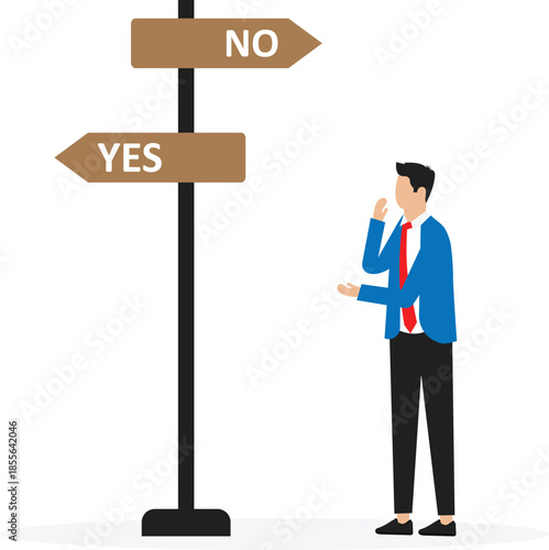 Business decision making, choose alternative for yes or no, leadership to direct business to succeed concept
