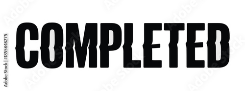 Bold black text proclaiming completion with a glitch effect on a white background