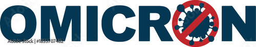 Vector graphic of the word Omicron with a red prohibition sign over a coronavirus cell, representing the fight against the COVID-19 variant and public health safety.