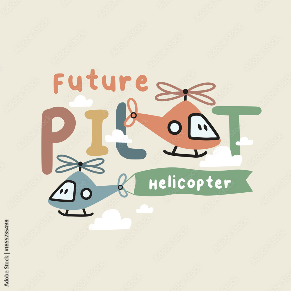 Fototapeta premium Cute Cartoon Helicopters with Fun Lettering Kids Illustration 