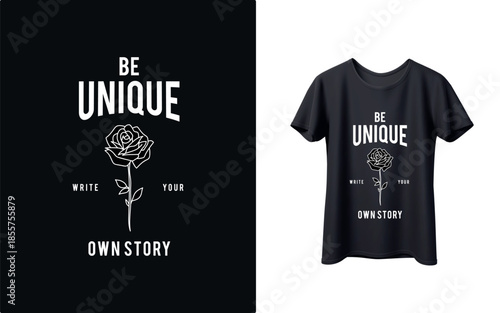Black t shirt with Be Unique text and rose design on white background