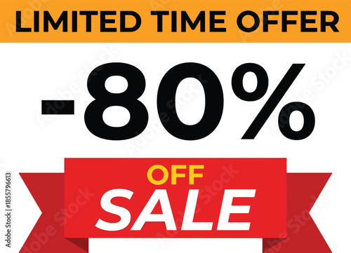 Limited time offer eighty percent off sale banner, big discount promotion label, bold retail marketing flat vector illustration