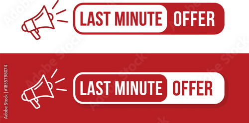 Last minute offer announcement banner with megaphone icon design for flash sale promotion marketing urgency concept