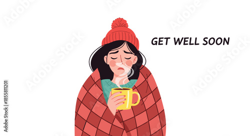 Get well soon card with a sick girl wrapped in a blanket holding a hot mug of tea to recover from a cold or the flu.