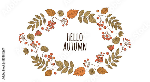 Hand-drawn oval frame with autumn leaves and rowan berries on a white background with a Hello Autumn greeting inside.