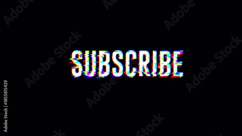 Subscribe text digital glitch error effect overlay text 4k video loop motion animation