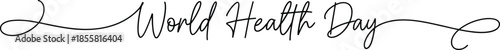 World Health Day Calligraphy Vector healthcare medical mbed illustration icon silhouette