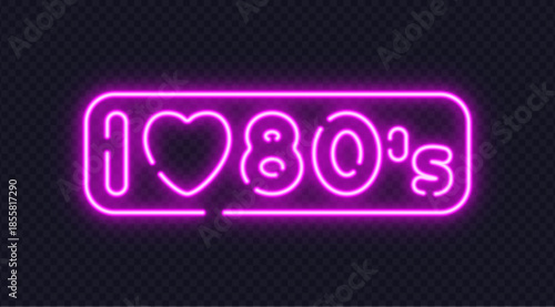 Pink neon I love 80s sign with heart symbol, inspired by retro nightlife aesthetics. Ideal for party designs, music posters, and nostalgic concepts.