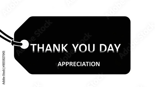 Black tag with thank you day appreciation text on white background