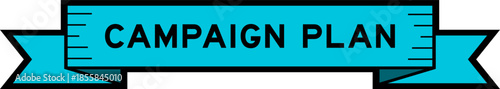 Ribbon label banner with word campaign plan in blue color on white background